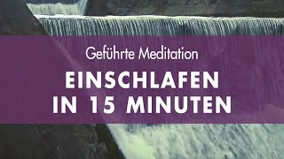 Durch geführte Meditation Einschlafen • 15 Minuten meditieren [upl. by Gnen]