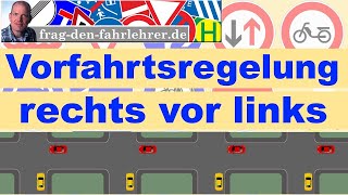 RECHTS VOR LINKS  VORFAHRT REGELN ERKLÄRT  THEORIE LERNEN FÜR DEN FÜHRERSCHEIN [upl. by Yentrok]