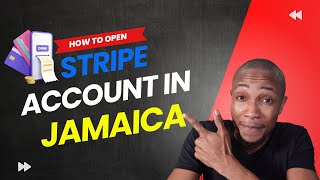 How to Open Stripe Account in Jamaica [upl. by Gahl]