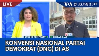 Laporan VOA untuk KompasTV Konvensi Nasional Partai Demokrat di Amerika Serikat [upl. by Notgnilliw]