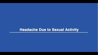 Headache Due to Sexual Activity  Dr Pravin Thomas [upl. by Aronal]