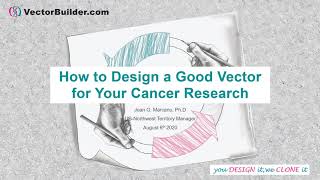 VectorBuilder Inc  How to Design a Good Vector for Your Cancer Research [upl. by Kcirdneh]