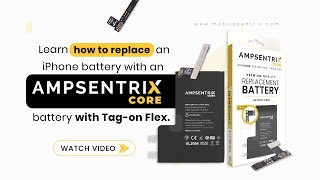 AmpSentrix Core with Tagon Flex  iPhone Battery Replacement [upl. by Oigimer103]