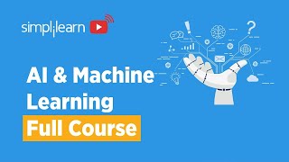 AI And Machine Learning Full Course  Artificial Intelligence amp Machine Learning Course Simplilearn [upl. by Anitnahs281]