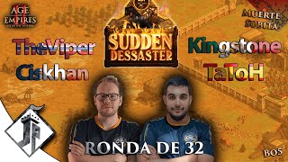 Sudden Dessaster  TheViper vs Ciskhan  TaToH vs Kingstone Ro32 [upl. by Serena157]