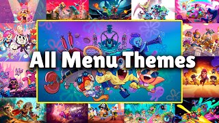 All Menu Themes in Brawl Stars 2017 — OCTOBER 2024  SpongeBob X BrawlStars [upl. by Cain]