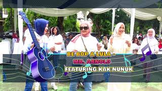 BE BOP A LULA BY MR ARNOLD FEAT KAK NUNUK  FUNNY MOMENT kaknunuk bebopalula oldiessong [upl. by Ferguson]