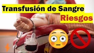 Riesgos de una transfusión de sangre 🩸 💉 [upl. by Chiaki]