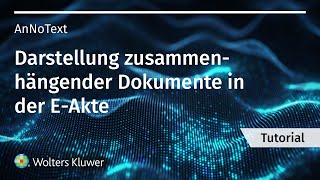 Zusammenhängende Dokumente in der AnNoText EAkte einfach erkennen [upl. by Baniaz]