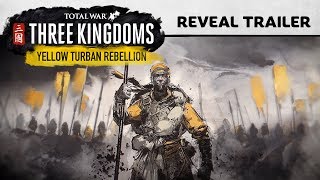 Total War THREE KINGDOMS  Yellow Turban Rebellion Trailer [upl. by Corron446]