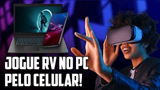 Como usar o SMARTPHONE para REALIDADE VIRTUAL no PC [upl. by Bab]