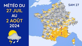 Météo du Samedi 27 Juillet au Vendredi 2 Août 2024 [upl. by Janey]