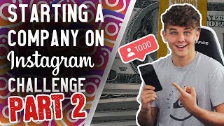 Starting a Company on Instagram Challenge  Part 2 [upl. by Llednil]