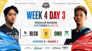 MPL PH S12  W4D3  BLCK vs OMG  GAME 1 [upl. by Panthea]