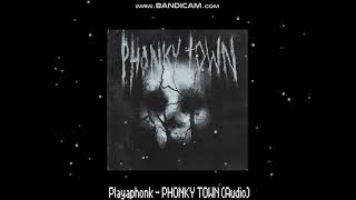 Playaphonk  PHONKY TOWN Audio [upl. by Lotty]