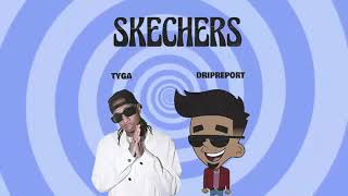 DripReportSkechers ft Tyga 1 Hour Version [upl. by Hannie]