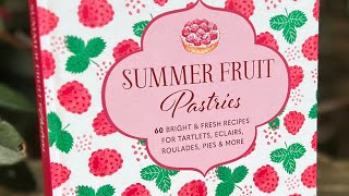 Cookbook Preview Summer Fruit Pastries Baking Recipes by Ryland Peters and Small 2023 cookbook [upl. by Madison531]