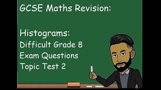 GCSE Maths Revision Histograms 2 Harder Questions Topic Test NEW 2023 [upl. by Chubb725]