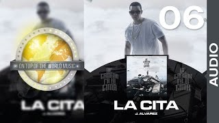 J Alvarez  La Cita  Track 06 Audio [upl. by Anasxor306]