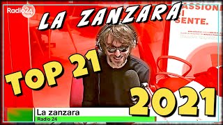 La Zanzara 2021  il quotBest Ofquot Top 21 [upl. by Schargel]