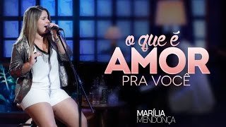 Marília Mendonça  O Que É Amor Pra Você  Vídeo Oficial do DVD [upl. by Seroka]