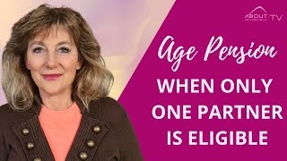 Age Pension when only one partner is eligible [upl. by Doxia573]