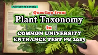 Question from Plant Taxonomy  CUETPG 2023  Analysis  Suggestions [upl. by Linnea]