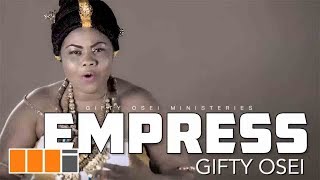 Empress Gifty Osei  Ebibi Nwom Official Video [upl. by Ave832]