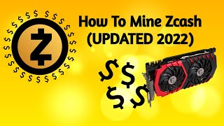 How to Mine Zcash on Any GPU  Mining Guide Updated 2022 [upl. by Joline350]