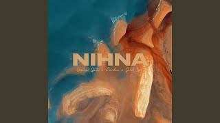 NIHNA [upl. by Aneral]