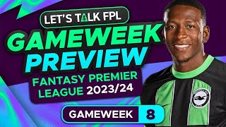 FPL GAMEWEEK 8 PREVIEW  FANTASY PREMIER LEAGUE 202324 TIPS [upl. by Gatian130]