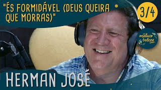 Herman José  quotÉs formidável Deus queira que morrasquot  Maluco Beleza 34 [upl. by Stieglitz]