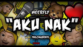 MeerFly  quotAku Nakquot OFFICIAL LYRICS VIDEO [upl. by Eivlys]