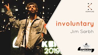 involuntary  Jim Sarbh  Spoken Fest 2019 [upl. by Nibas]