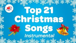 Top 21 Popular Christmas Music Instrumental Songs amp Carols Playlist [upl. by Ainirtac]