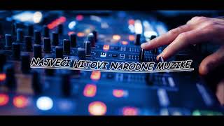 NAJVEĆI HITOVI NARODNE MUZIKE 2024BY DJ PETAR [upl. by Tierell848]