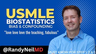 USMLE STEP 1 BIAS amp CONFOUNDING w QUESTIONS [upl. by Baillie429]