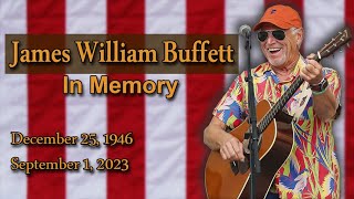 JIMMY BUFFETT  In Memory In Honor and In Peace [upl. by Afatsom]