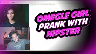 HIPSTERനെ OMEGLEയിൽ GIRL PRANK ചെയ്തപ്പോൾ OMEGLE LIVE WITH HIPSTER HipsterGaming FAIZEYT [upl. by Mariandi471]