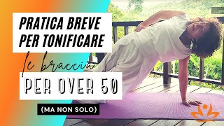 Pratica breve per tonificare le braccia per over 50 ma non solo [upl. by Gniy852]