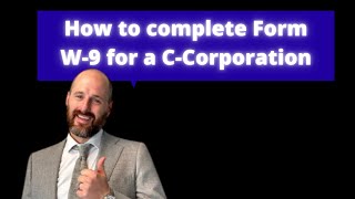 How to complete Form W9 for a CCorporation [upl. by Lorena]