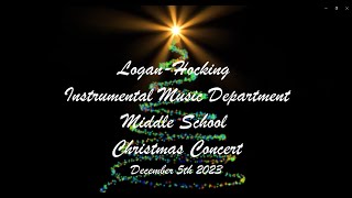 2023 LoganHocking Instrumental Music Department Middle School Christmas Concert [upl. by Adnerb]