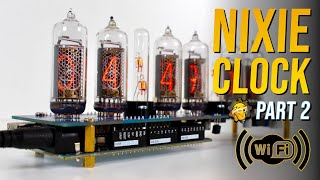 Make a Nixie Clock  Part 2  Adding WiFi amp Custom Features [upl. by Silsby]