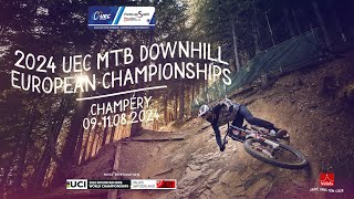 Finals  UEC DOWNHILL EUROPEAN CHAMPIONSHIPS 2024 in Champéry [upl. by Larimore225]