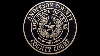 32524 Anderson County Texas Commissioners Court [upl. by Koh]