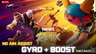 Getting ready for the REMIX GYROBOOSTNO AIM ASSIST [upl. by Wardieu761]