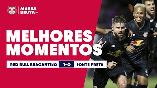 VITÓRIA DO BRAGA NO CLÁSSICO  Melhores momentos de Red Bull Bragantino 1 x 0 Ponte Preta [upl. by Aruat]