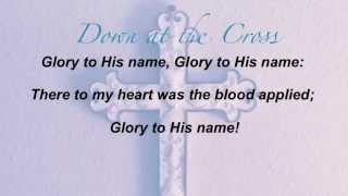 Down at the Cross Baptist Hymnal 140 [upl. by Iem]