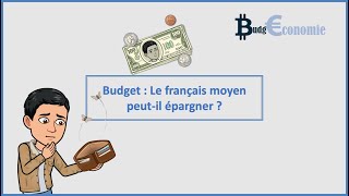 Budget  Le français moyen peutil épargner [upl. by Retsila]