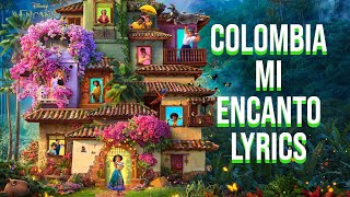 Colombia Mi Encanto Lyrics From quotDisneys Encantoquot Carlos Vives [upl. by Kcirde]